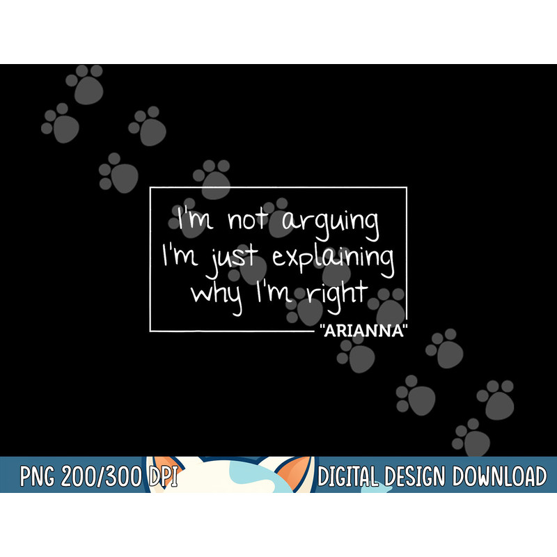 ARIANNA Quote Personalized Name Funny Birthday Gift Idea png,sublimation copy.jpg