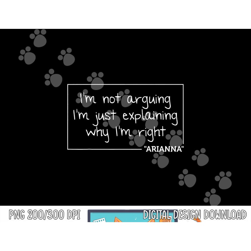 ARIANNA Quote Personalized Name Funny Birthday Gift Idea png,sublimation copy.jpg