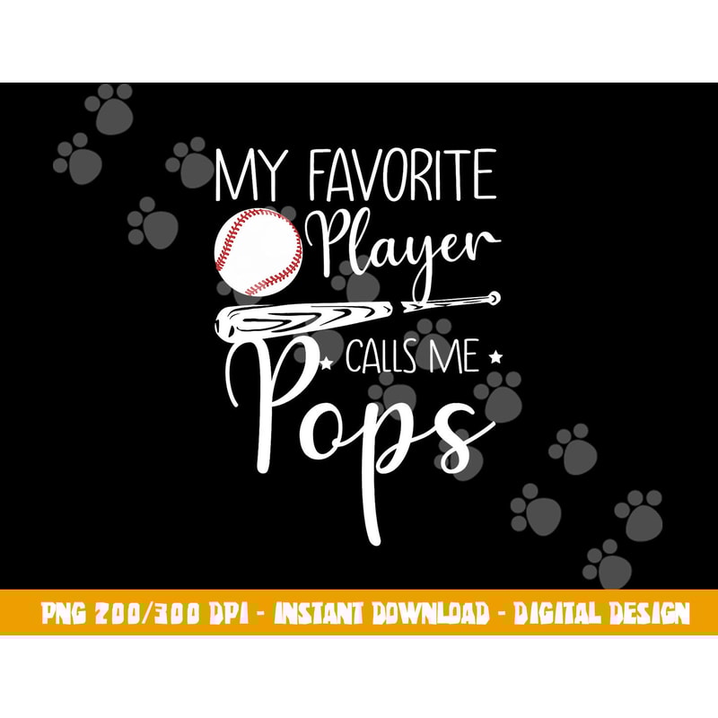 Baseball My Favorite Player Calls Me Pops Grandpa Gift png, sublimation copy.jpg