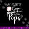 Baseball My Favorite Player Calls Me Pops Grandpa Gift png, sublimation copy.jpg
