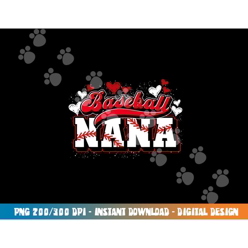 Baseball Nana Baseball Player Grandma Baseball Fan Baseball png, sublimation copy.jpg