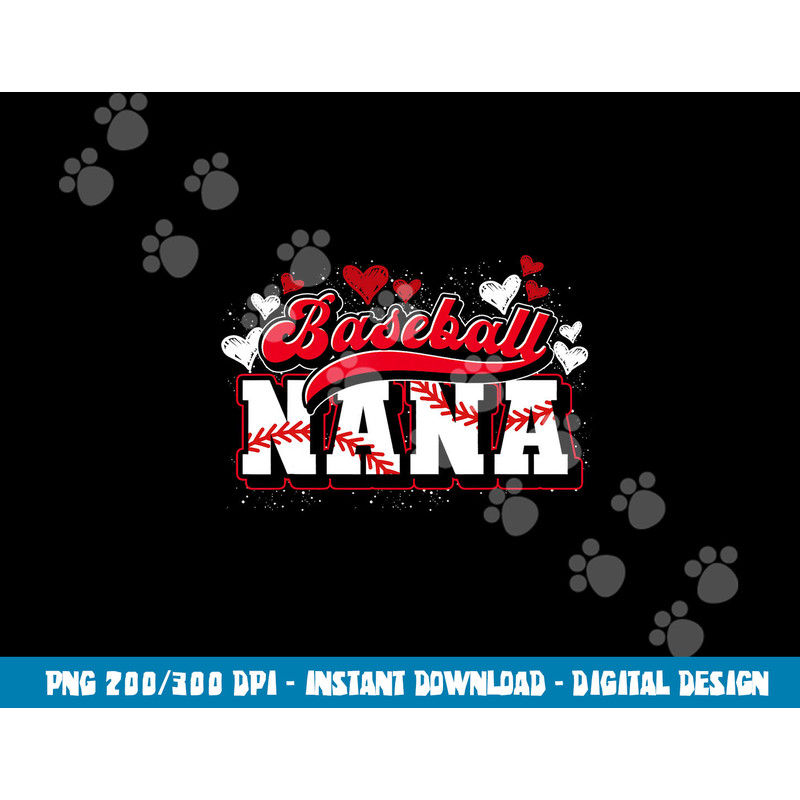 Baseball Nana Baseball Player Grandma Baseball Fan Baseball png, sublimation copy.jpg