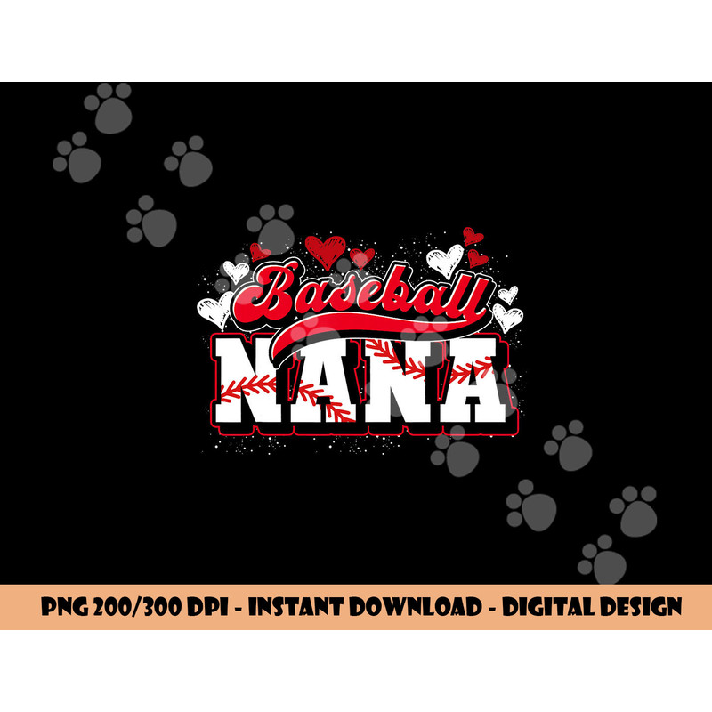 Baseball Nana Baseball Player Grandma Baseball Fan Baseball png, sublimation copy.jpg
