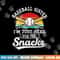 Baseball sister I m Just Here for the snacks retro Baseball png, sublimation copy.jpg