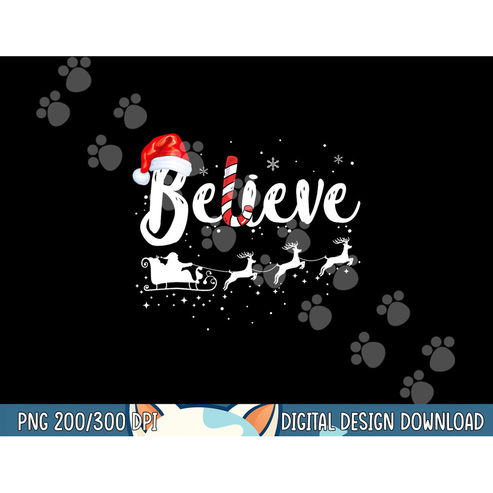 Believe In Santa Claus Believe Christmas Pajama Christmas png,sublimation copy.jpg