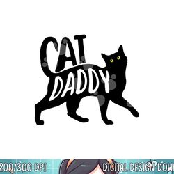 best cat dad fathers day kitty lover daddy papa christmas png,sublimation copy
