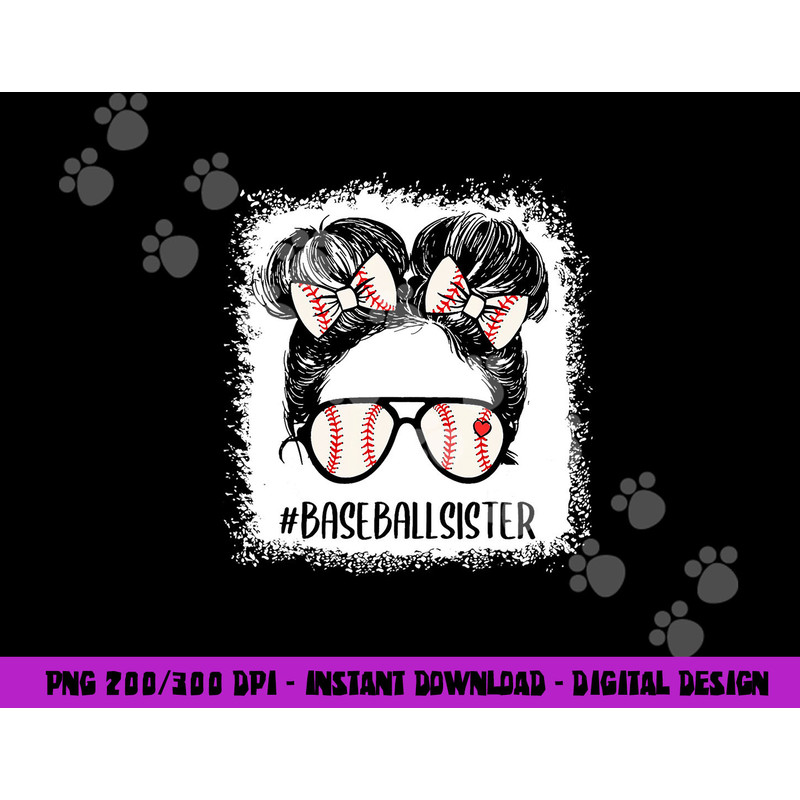Baseball Sister Shirt For Girls Messy Hair Bun Mothers Day png, sublimation copy.jpg