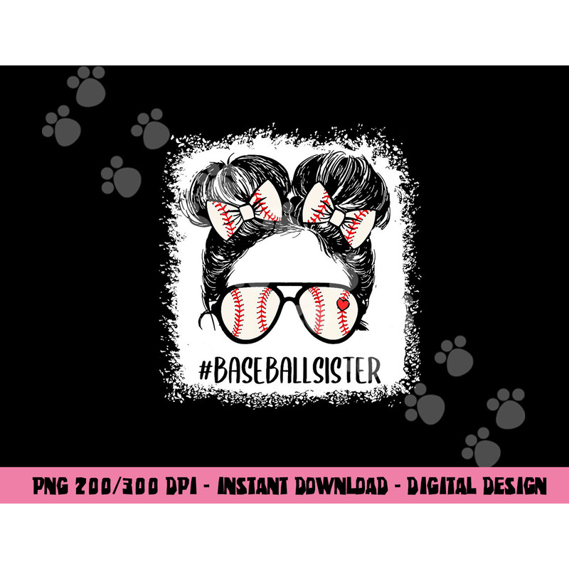 Baseball Sister Shirt For Girls Messy Hair Bun Mothers Day png, sublimation copy.jpg