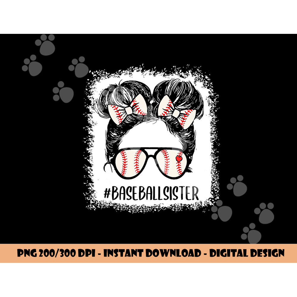 Baseball Sister Shirt For Girls Messy Hair Bun Mothers Day png, sublimation copy.jpg