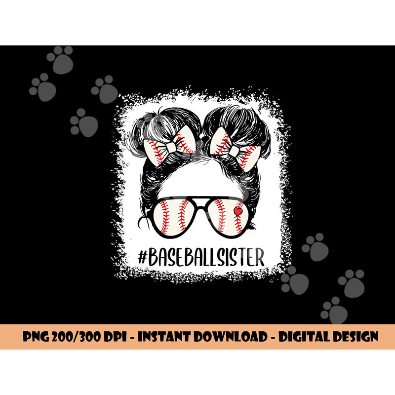Baseball Sister Shirt For Girls Messy Hair Bun Mothers Day png, sublimation copy.jpg