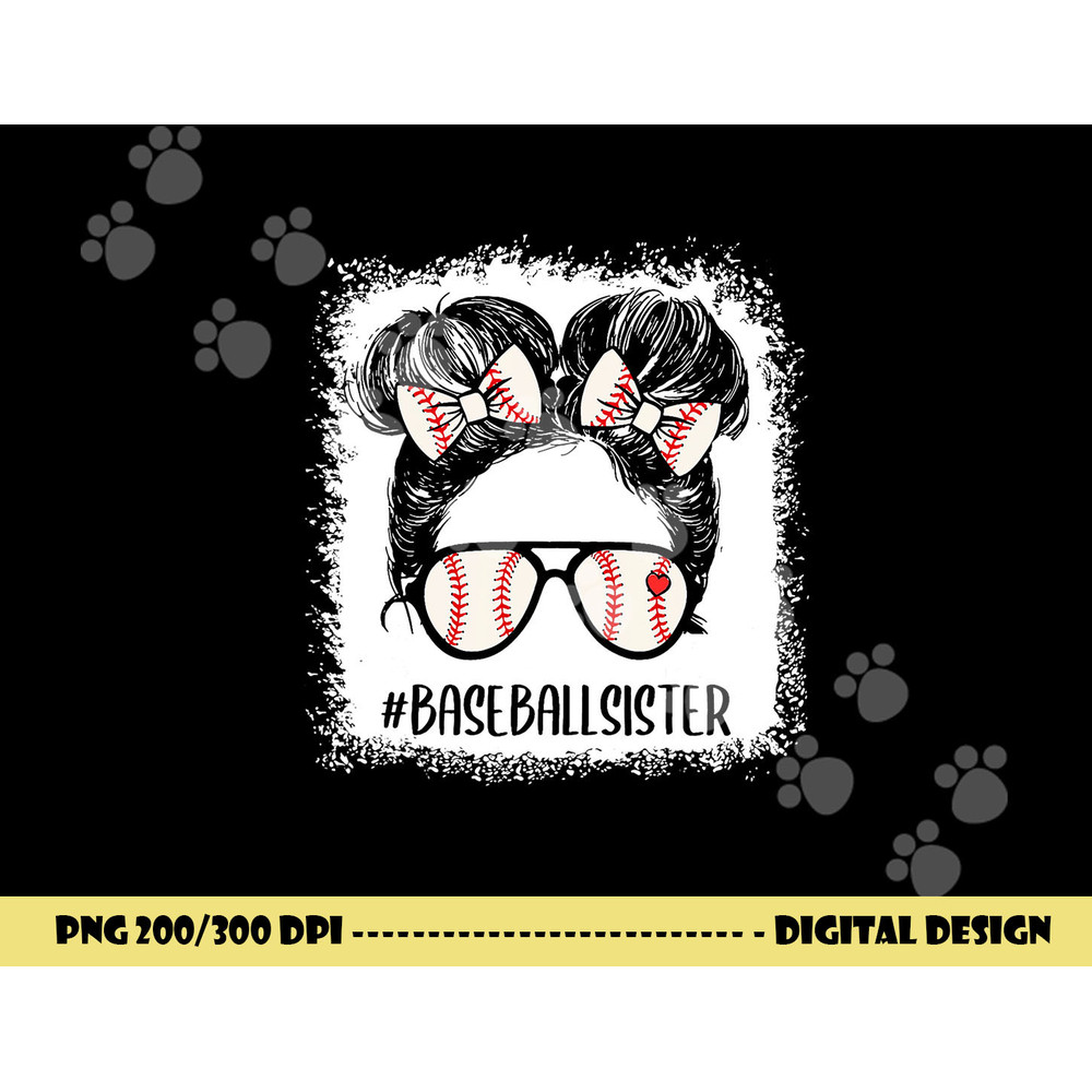 Baseball Sister Shirt For Girls Messy Hair Bun Mothers Day png, sublimation copy.jpg