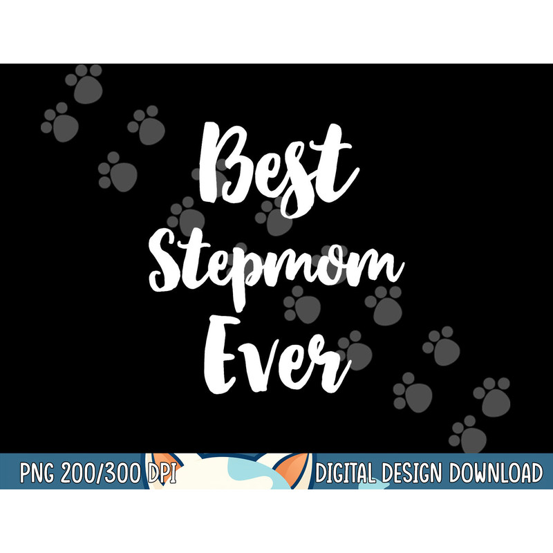Best Step-Mom Ever Family Cute StepMom Stepmother png,sublimation copy.jpg