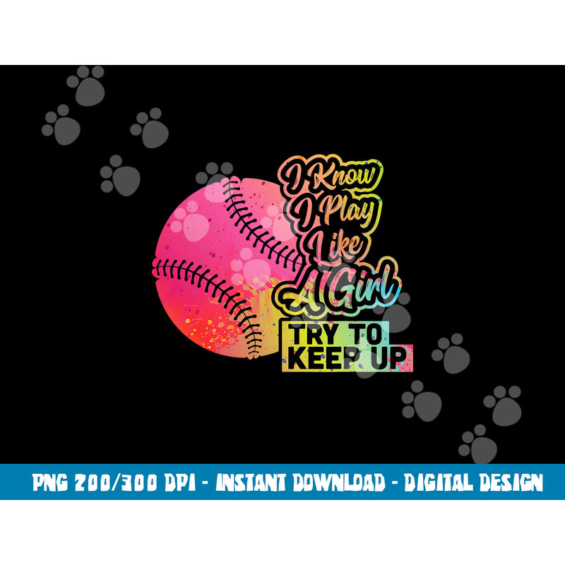 Baseball Women Funny Gift Team Play Like a Girl Softball png, sublimation copy.jpg