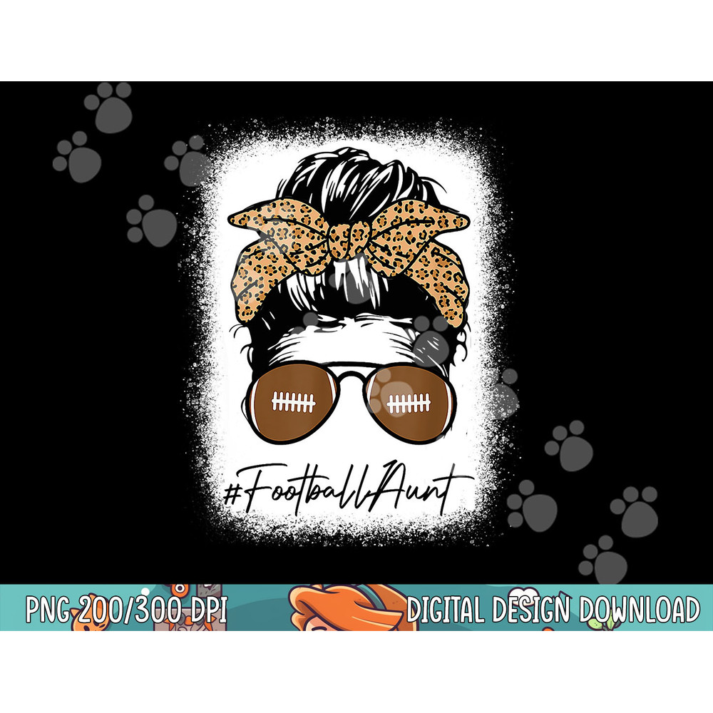 Bleached Football Aunt Life With Leopard Messy Bun Player png, sublimation copy.jpg