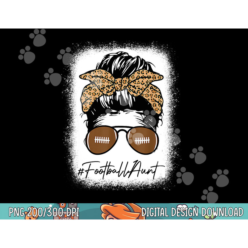 Bleached Football Aunt Life With Leopard Messy Bun Player png, sublimation copy.jpg