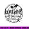 Beaching Not Teaching Funny Summer Teacher Beach Vacation png, sublimation copy.jpg