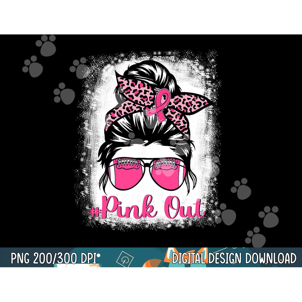 Bleached Pink Out Football Mom Messy Bun Pink Breast Cancer png, sublimation copy.jpg
