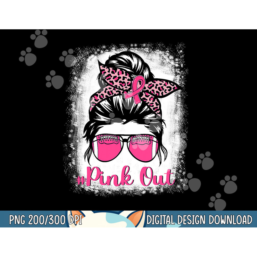 Bleached Pink Out Football Mom Messy Bun Pink Breast Cancer png, sublimation copy.jpg