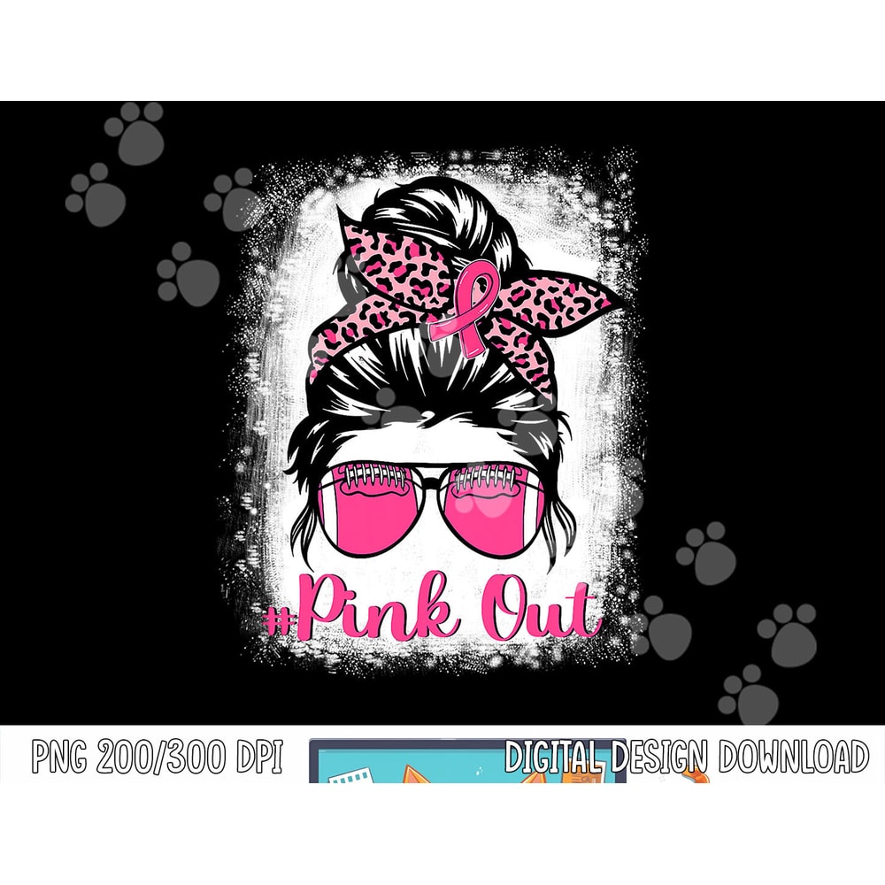 Bleached Pink Out Football Mom Messy Bun Pink Breast Cancer png, sublimation copy.jpg