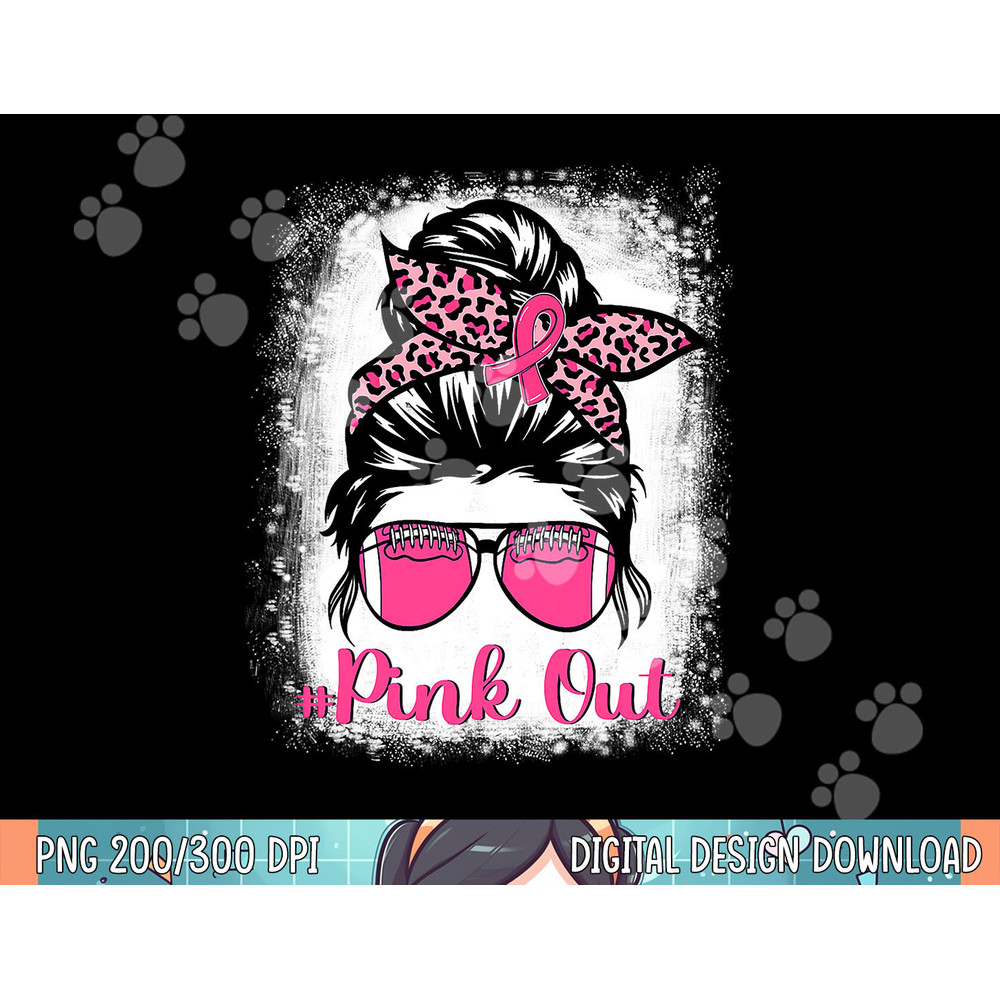 Bleached Pink Out Football Mom Messy Bun Pink Breast Cancer png, sublimation copy.jpg