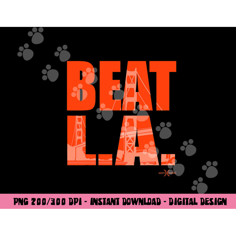 Beat LA San Francisco Baseball png, sublimation copy.jpg