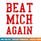 Beat Michigan Again Funny Football Rivalry png, sublimation copy.jpg