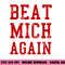 Beat Michigan Again Funny Football Rivalry png, sublimation copy.jpg
