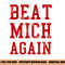 Beat Michigan Again Funny Football Rivalry png, sublimation copy.jpg