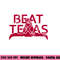 Beat Texas Horns Down Oklahoma Texas Red River png, sublimation copy.jpg