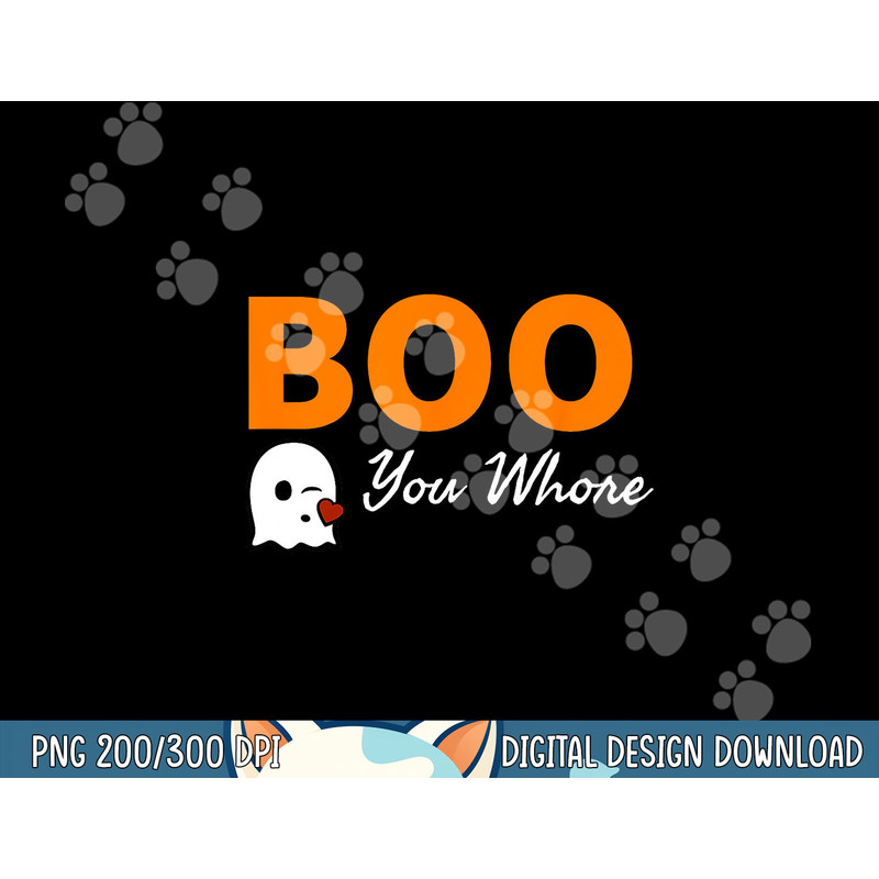 Boo You Whore Shirt Funny Halloween Costume Idea Shirt png, sublimation copy.jpg