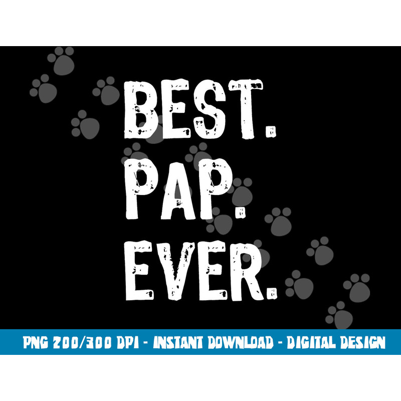 Best Pap Ever Family Funny Cool png,sublimation copy.jpg