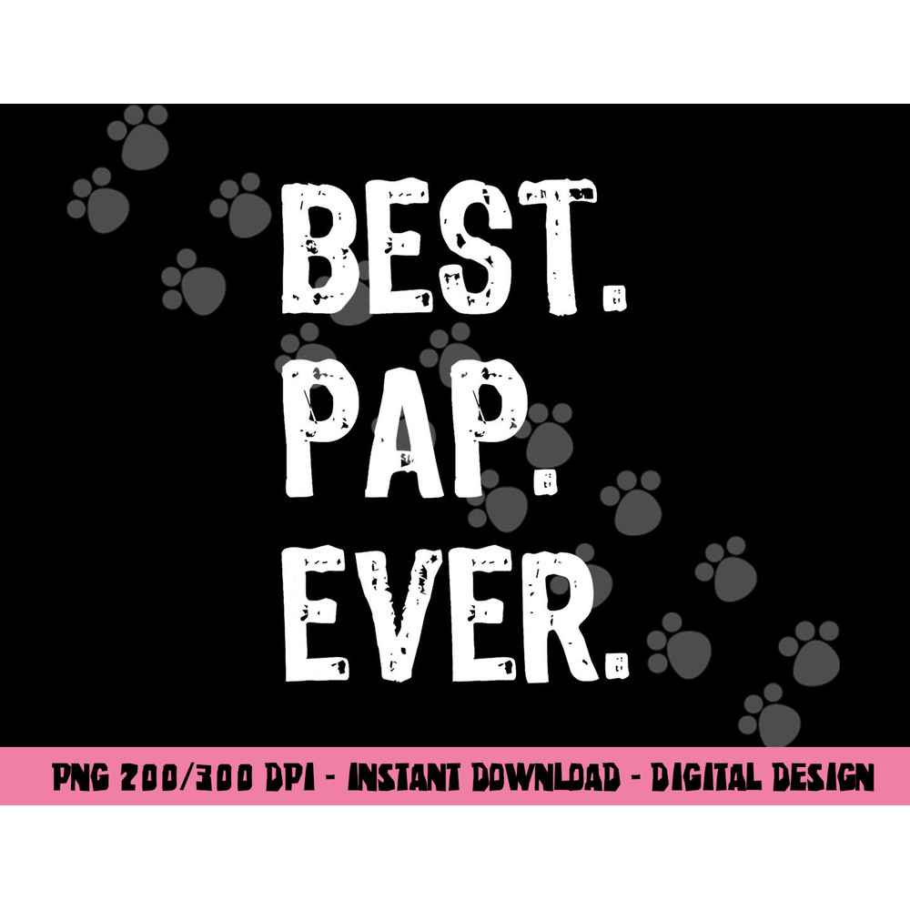 Best Pap Ever Family Funny Cool png,sublimation copy.jpg