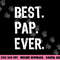 Best Pap Ever Family Funny Cool png,sublimation copy.jpg