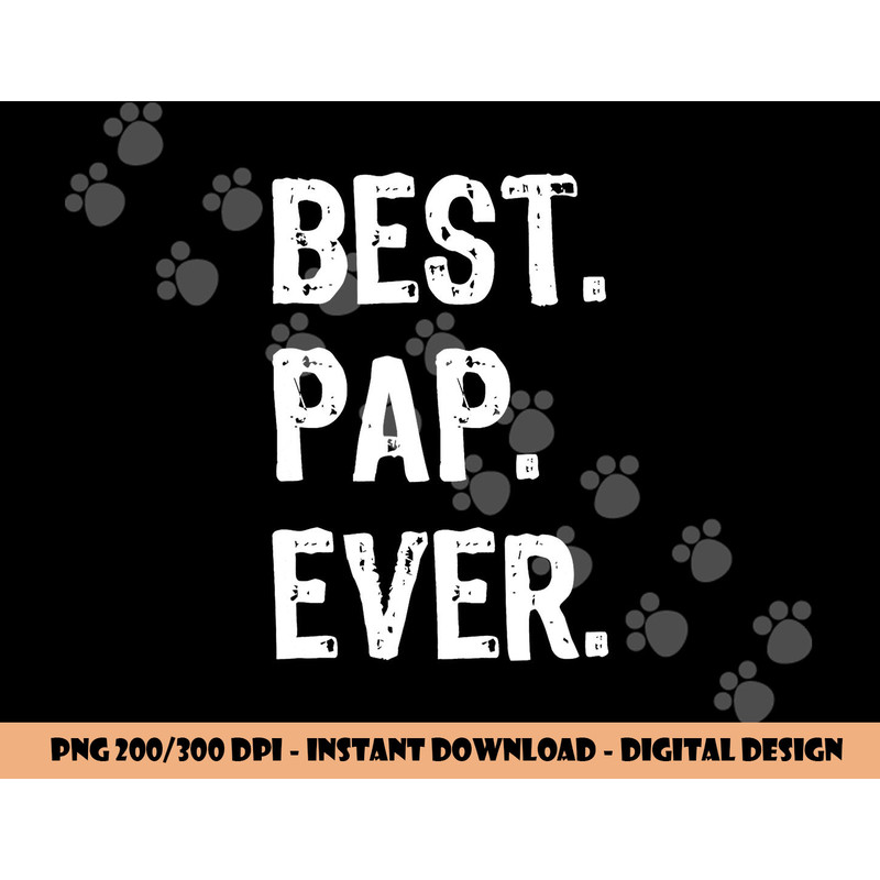 Best Pap Ever Family Funny Cool  png,sublimation copy.jpg