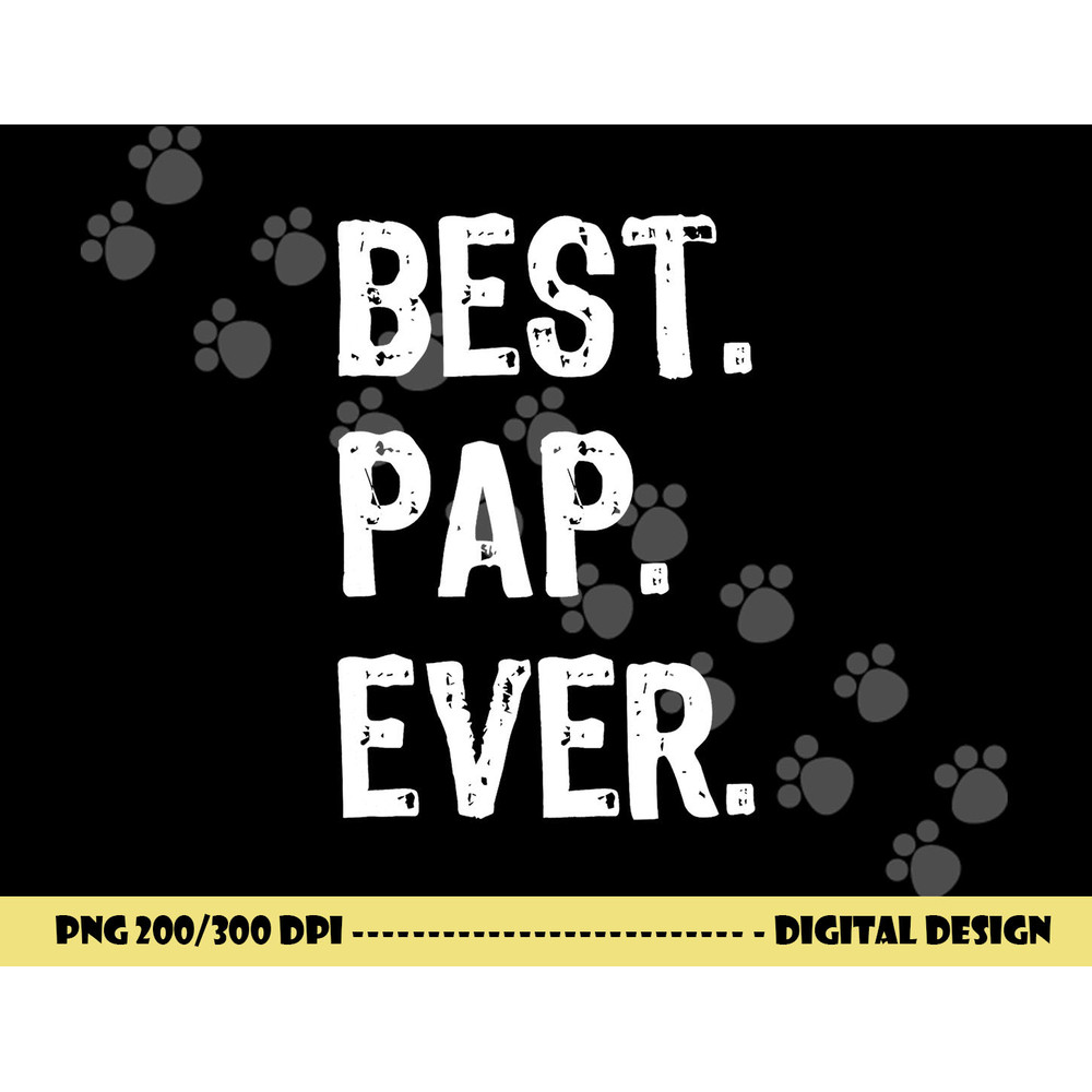 Best Pap Ever Family Funny Cool png,sublimation copy.jpg