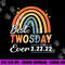 best twosday ever 2-22-22 twos day 2022 teacher women kids copy.jpg