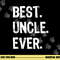 Best Uncle Ever Family Cool Funny png,sublimation copy.jpg