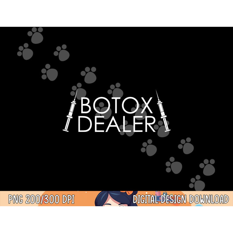 Botox Dealer Syringe Cosmetic Aesthetic Nurse Injector png, sublimation copy.jpg
