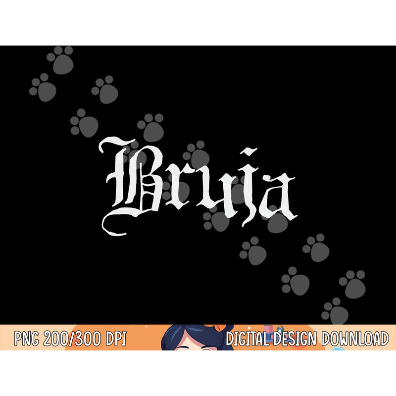 Bruja Halloween Mexicana Latina Chicana Gift for Witch Women png, sublimation copy.jpg