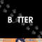 Butter Foods png, sublimation Halloween Gifts I m A Butter copy.jpg