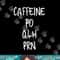 Caffeine Prescription PO Q4H PRN Medical Profession png, sublimation copy.jpg
