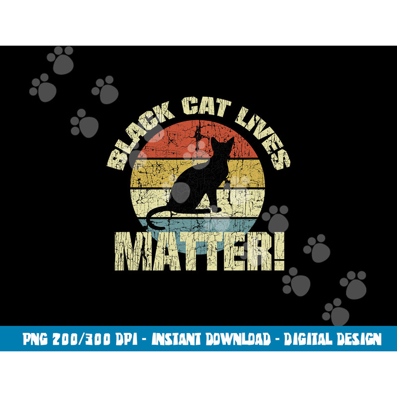 Black Cat Lives Matter Vintage Halloween  png,sublimation copy.jpg