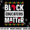 Black Educators Matter Shirt Teacher Black History Month png, sublimation copy.jpg