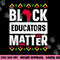 Black Educators Matter Shirt Teacher Black History Month png, sublimation copy.jpg