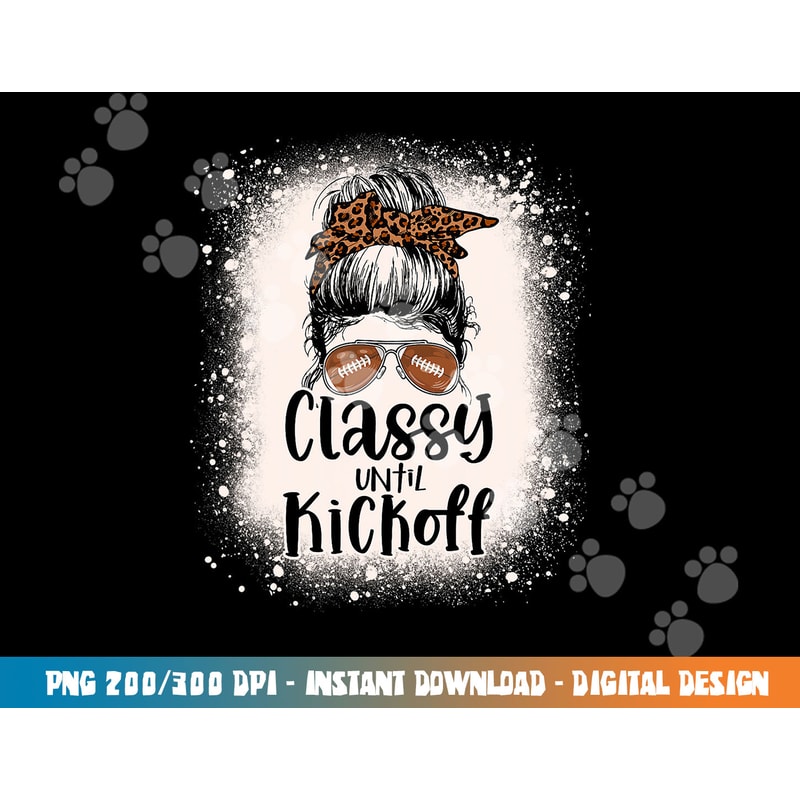 Bleached Football Leopard Messy Bun Classy Until Kickoff png, sublimation copy.jpg