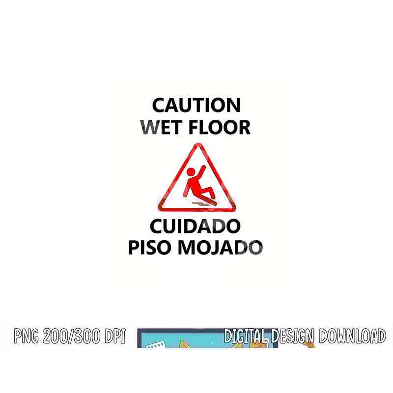 Caution Wet Floor Sign Meme Halloween Costume Party Idea png, sublimation copy.jpg