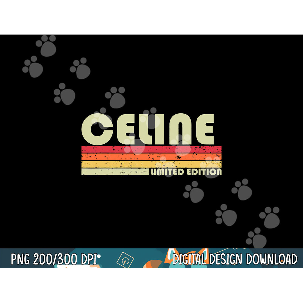 CELINE Name Personalized Retro Vintage 80s 90s Birthday png,sublimation copy.jpg