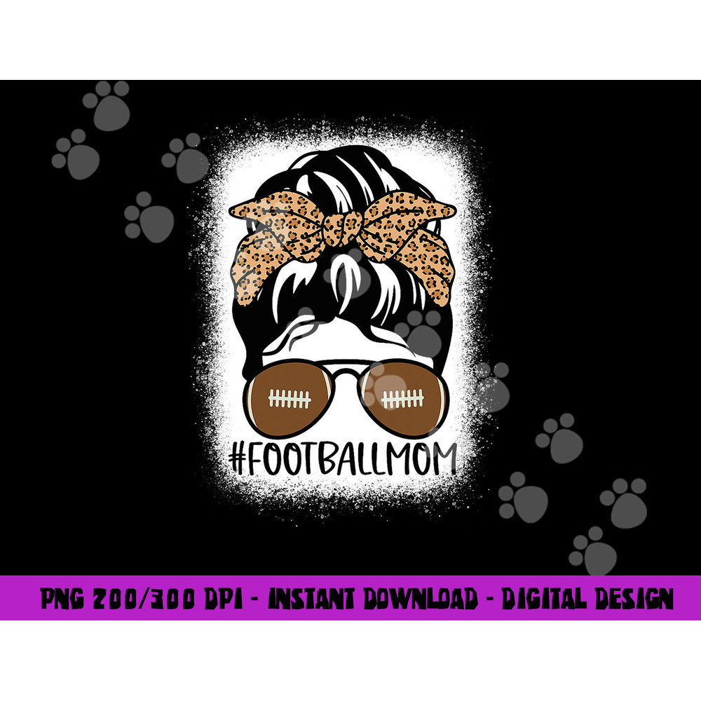 Bleached Football Mom Life With Leopard and Messy Bun Player png, sublimation copy.jpg