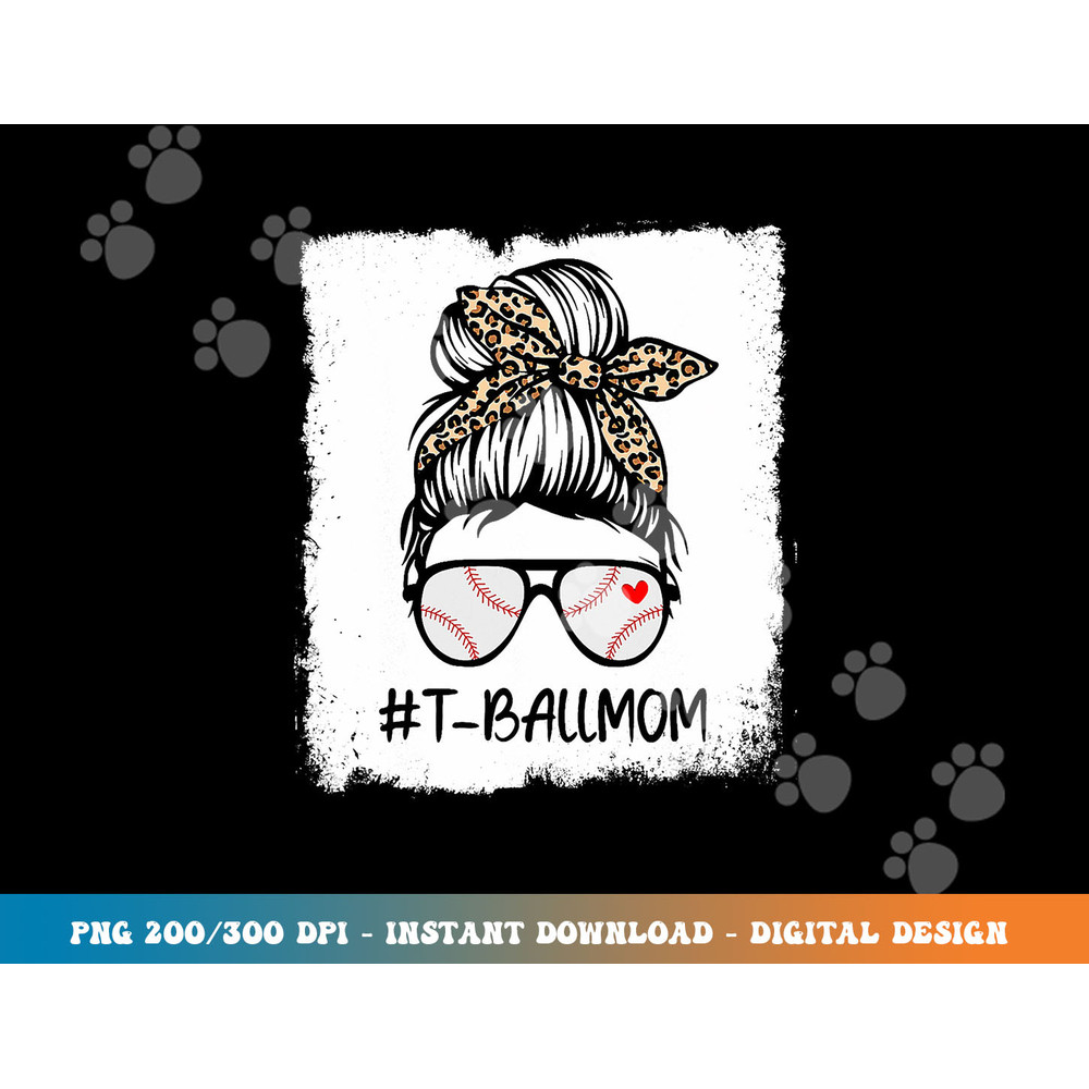 Bleached T Ball Baseball Mom Life Leopard Messy Bun Game Day png, sublimation copy.jpg