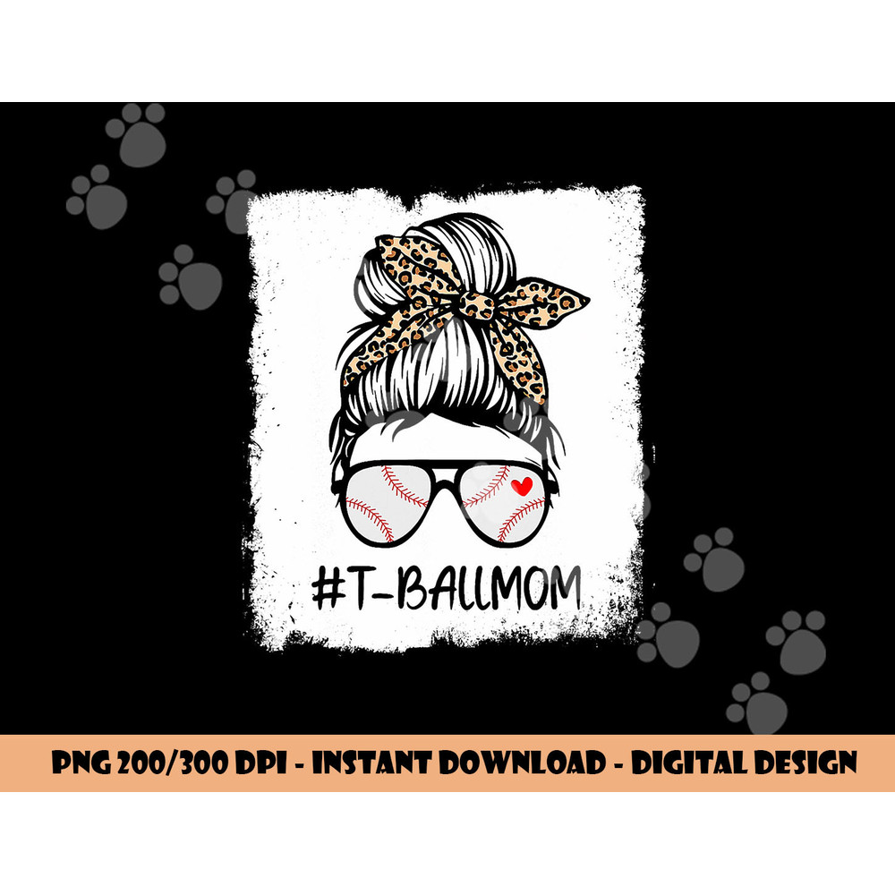Bleached T Ball Baseball Mom Life Leopard Messy Bun Game Day png, sublimation copy.jpg